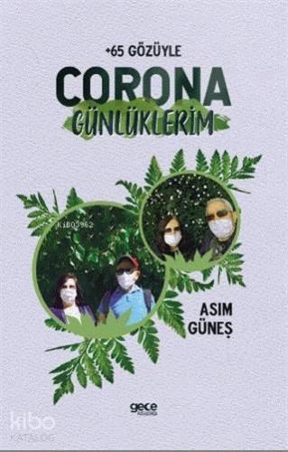 Corona Günlüklerim - +65 Gözüyle - Kitapiks.com