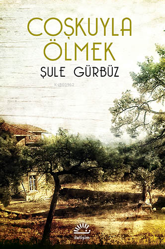 Coşkuyla Ölmek - Kitapiks.com