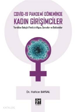 Covid-19 Pandemi Döneminde Kadın Girişimciler; Yerelden Bakışla Pandem