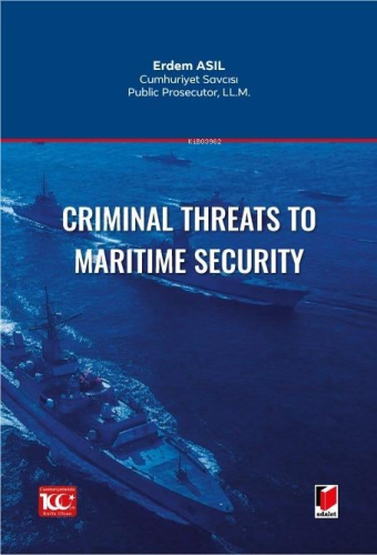Criminal Threats to Maritime Security - Kitapiks.com
