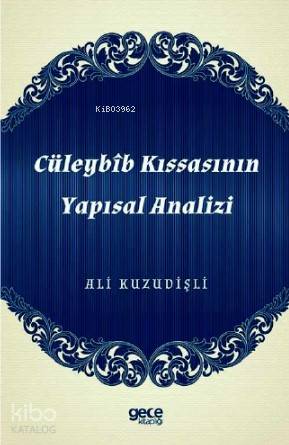 Cüleybîb Kıssasının Yapısal Analizi - Kitapiks.com