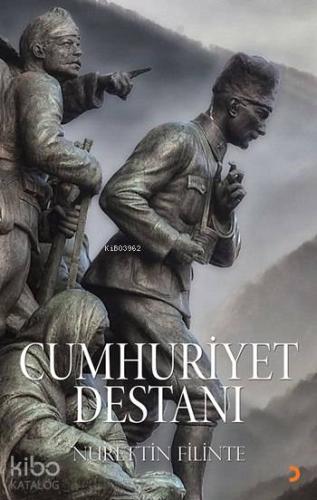 Cumhuriyet Destanı - Kitapiks.com