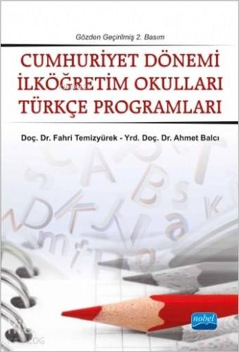 Cumhuriyet Dönemi İlköğretim Okulları Türkçe Programları - Kitapiks.co