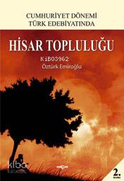 Cumhuriyet Dönemi Türk Edebiyatında| Hisar Topluluğu - Kitapiks.com