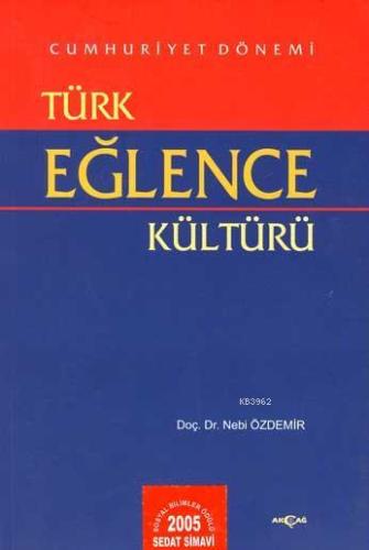 Cumhuriyet Dönemi Türk Eğlence Kültürü - Kitapiks.com