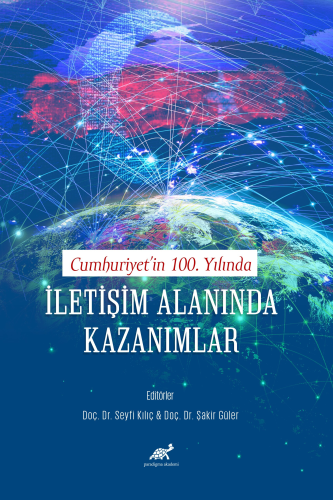 Cumhuriyet’in 100. Yılında İletişim Alanında Kazanımlar - Kitapiks.com