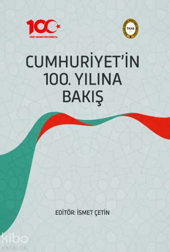 Cumhuriyet'in 100. Yılına Bakış - Kitapiks.com