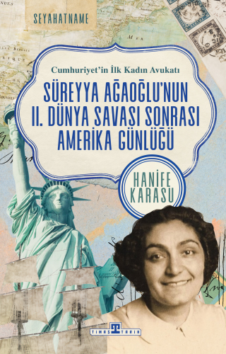 Cumhuriyet'in İlk Kadın Avukatı: Süreyya Ağaoğlu'nun II. Dünya Savaşı 