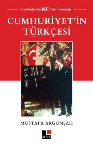 Cumhuriyet'in Türkçesi - Kitapiks.com