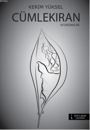 Cümlekıran; Aforizmalar - Kitapiks.com