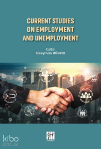 Current Studies On Employment And Unemployment - Kitapiks.com