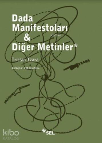 Dada Manifestoları ve Diğer Metinler - Kitapiks.com