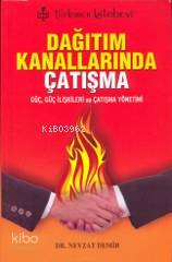 Dağıtım Kanallarında Çatışma - Kitapiks.com