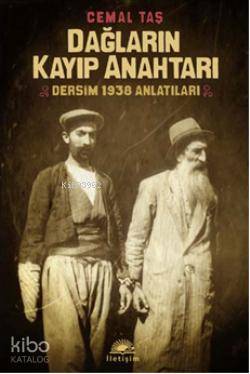 Dağların Kayıp Anahtarı; Dersim 1938 Anlatıları - Kitapiks.com