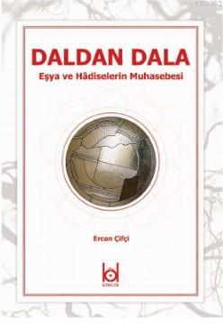 Daldan Dala - Eşya ve Hadiselerin Muhasebesi - Kitapiks.com