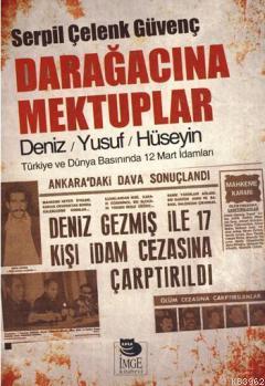 Darağacına Mektuplar - Deniz / Yusuf / Hüseyin - Kitapiks.com