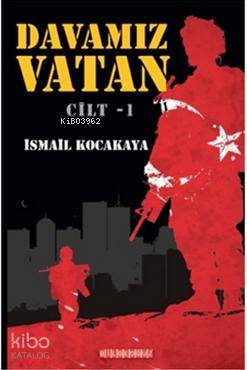 Davamız Vatan Cilt:1 - Kitapiks.com
