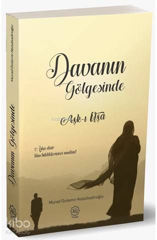 Davanın Gölgesinde Aşkı İfşa - Kitapiks.com