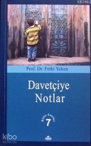 Davetçiye Notlar; Bütün Eserleri 7 - Kitapiks.com