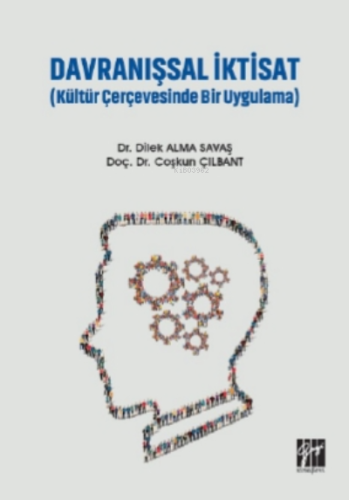 Davranışsal İktisat ( Kültür Çerçevesinde Bir Uygulama ) - Kitapiks.co