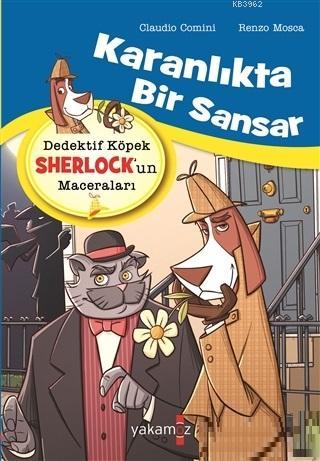 Dedektif Köpek Sherlock'un Maceraları; Karanlıkta Bir Sansar - Kitapik