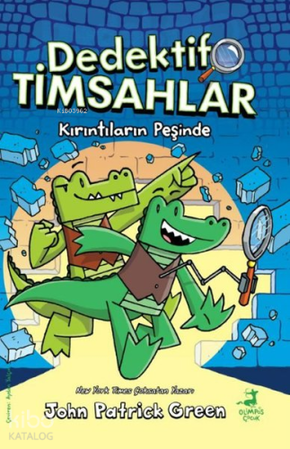 Dedektif Timsahlar 1 - Kırıntıların Peşinde - Kitapiks.com