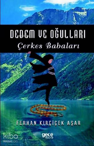 Dedem ve Oğulları; Çerkes Babalara - Kitapiks.com