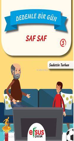 Dedemle Bir Gün 3 - Saf Saf - Kitapiks.com