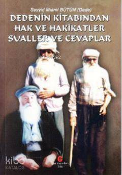 Dedenin Kitabından Hak ve Hakikatler Sualler ve Cevaplar - Kitapiks.co