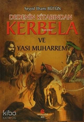 Dedenin Kitabından Kerbela ve Yası Muharrem - Kitapiks.com