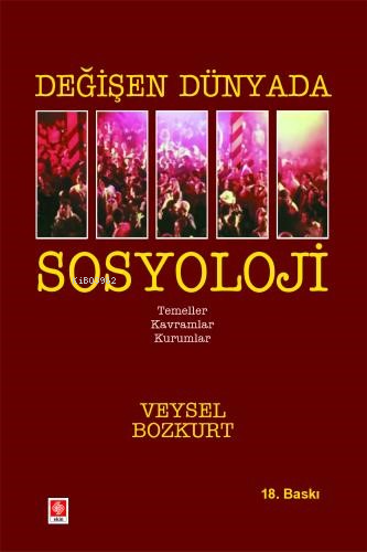 Değişen Dünyada Sosyoloji - Kitapiks.com