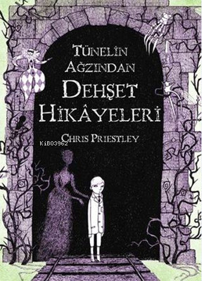Dehşet Hikayeleri: Tünelin Ağzından Dehşet Hikayeleri - Kitapiks.com