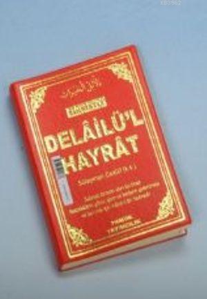 Delailül Hayrat (Dua-109, Fihristli) - Kitapiks.com