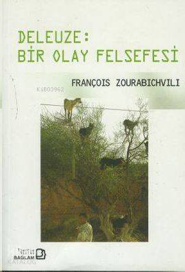Deleuze: Bir Olay Felsefesi - Kitapiks.com