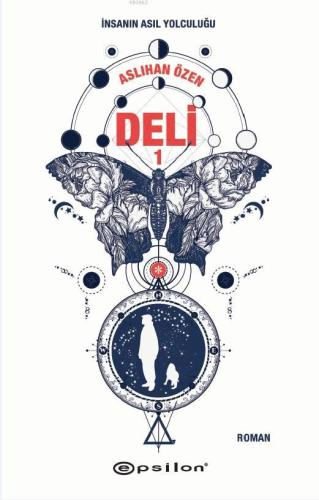Deli-1 İnsanın Asıl Yolculuğu - Kitapiks.com