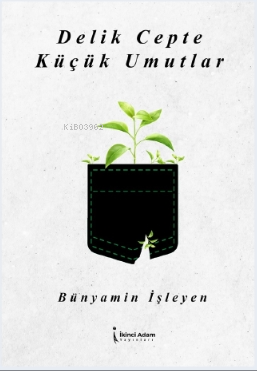 Delik Cepte Küçük Umutlar - Kitapiks.com