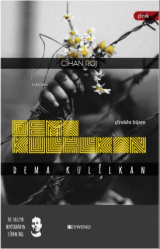 Dema Kulîlkan - Kitapiks.com