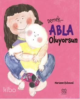Demek Abla Oluyorsun - Kitapiks.com