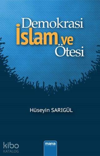 Demokrasi - İslam ve Ötesi - Kitapiks.com