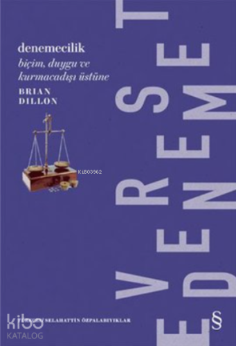 Denemecilik;Biçim Duygu Ve Kurmaca Dışı Üstüne - Kitapiks.com