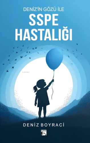 Deniz’in Gözü İle Sspe Hastalığı - Kitapiks.com