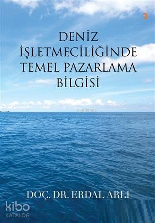 Deniz İşletmeciliğinde Temel Pazarlama Bilgisi - Kitapiks.com