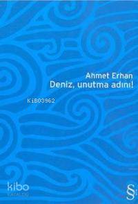 Deniz, Unutma Adını! - Kitapiks.com
