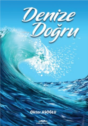 Denize Doğru - Kitapiks.com