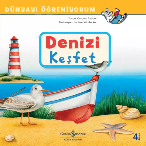 Denizi Keşfet - Dünyayı Öğreniyorum - Kitapiks.com