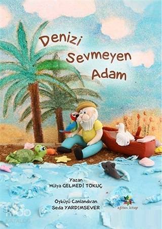 Denizi Sevmeyen Adam - Kitapiks.com