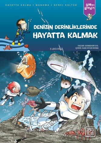 Denizin Derinliklerinde Hayatta Kalmak - Kitapiks.com
