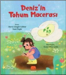 Deniz'in Tohum Macerası - Kitapiks.com