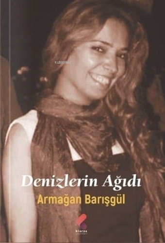 Denizlerin Ağıdı - Kitapiks.com