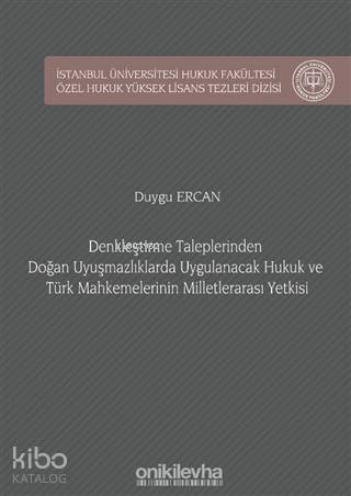 Denkleştirme Taleplerinden Doğan Uyuşmazlıklarda Uygulanacak; Hukuk ve